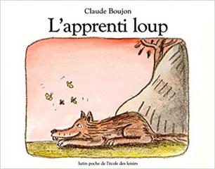 L'apprenti loup - Claude Boujon